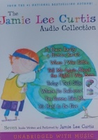 The Jamie Lee Curtis Audio Collection written by Jamie Lee Curtis performed by Jamie Lee Curtis on Audio CD (Unabridged)